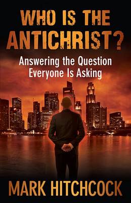 Book cover for Who Is the Antichrist?