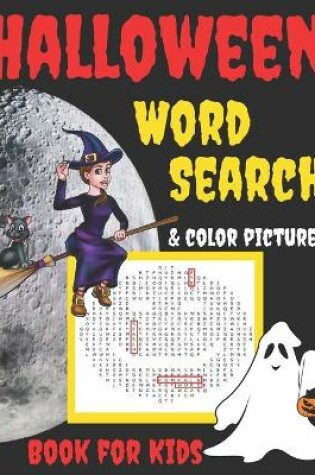 Cover of Halloween Word Search & Color Pictures Book for Kids