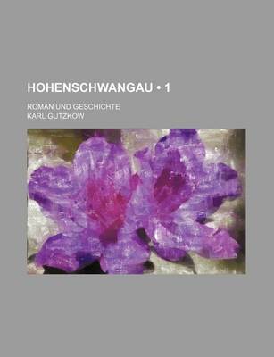 Book cover for Hohenschwangau (1); Roman Und Geschichte