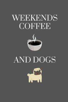 Book cover for Weekends Coffee and Dogs