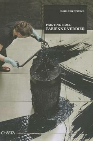 Cover of Fabienne Verdier Painting Space