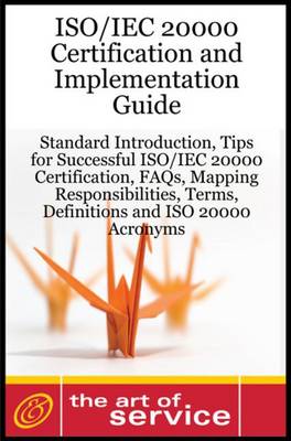 Book cover for ISO/Iec 20000 Certification and Implementation Guide