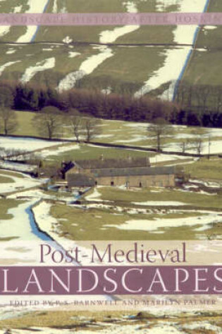 Cover of Post-Medieval Landscapes