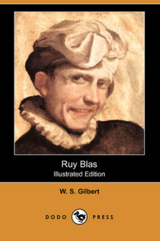 Cover of Ruy Blas (Illustrated Edition) (Dodo Press)