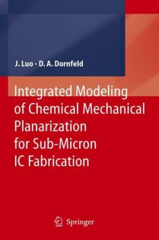 Cover of Integrated Modeling of Chemical Mechanical Planarization for Sub-Micron IC Fabrication