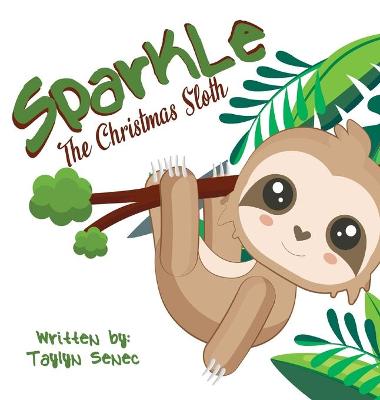 Cover of Sparkle the Christmas Sloth