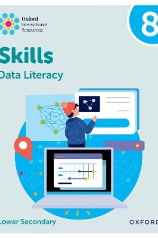 Cover of Oxford International Skills: Data Literacy: Practice Book 8