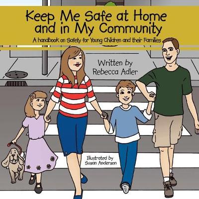 Book cover for Keep Me Safe at Home and in My Community