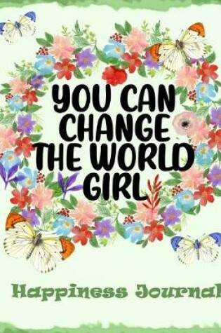 Cover of You Can Change The World Girl
