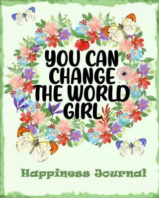 Book cover for You Can Change The World Girl