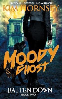 Book cover for Moody & The Ghost - BATTEN DOWN