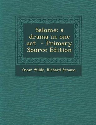 Book cover for Salome; A Drama in One Act - Primary Source Edition