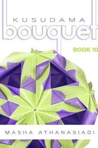 Cover of Kusudama Bouquet Book 10