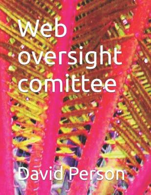 Book cover for Web oversight comittee