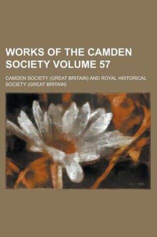 Cover of Works of the Camden Society Volume 57