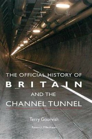 Cover of The Official History of Britain and the Channel Tunnel