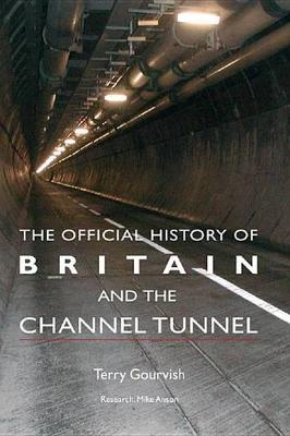 Cover of The Official History of Britain and the Channel Tunnel