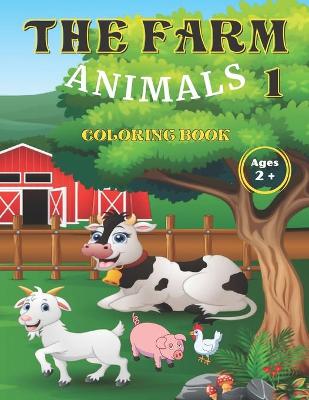 Book cover for The Farn Animals 1 Coloring Book Ages 2+