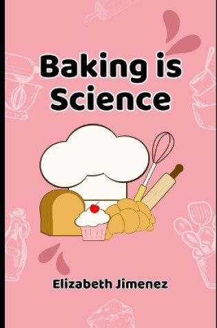 Cover of Baking is Science