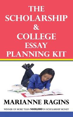 Book cover for The Scholarship & College Essay Planning Kit