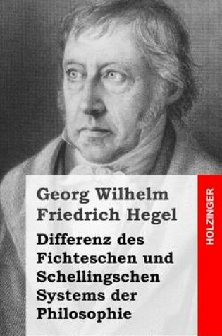 Cover of Differenz des Fichteschen und Schellingschen Systems der Philosophie