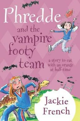 Cover of Phredde and the Vampire Footy Team