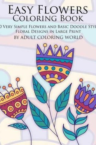 Cover of Easy Flowers Coloring Book
