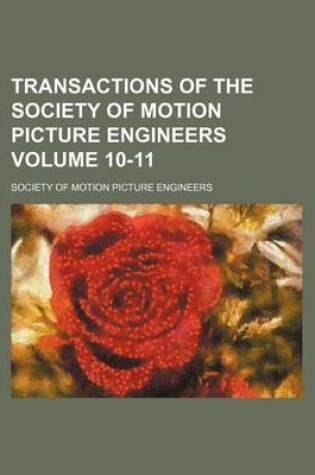 Cover of Transactions of the Society of Motion Picture Engineers Volume 10-11