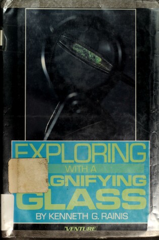 Cover of Exploring with a Magnifying Glass