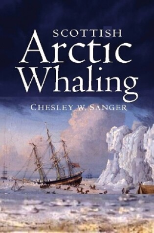 Cover of Scottish Arctic Whaling