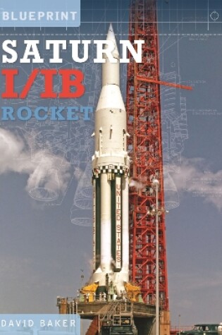 Cover of The Saturn I/IB Rocket