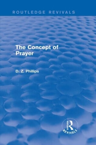 Cover of The Concept of Prayer (Routledge Revivals)