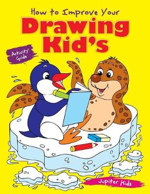 Book cover for How to Improve Your Drawing Kid's Activity Guide