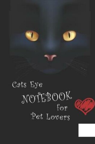 Cover of Cats Eye Notebook for Pet Lovers