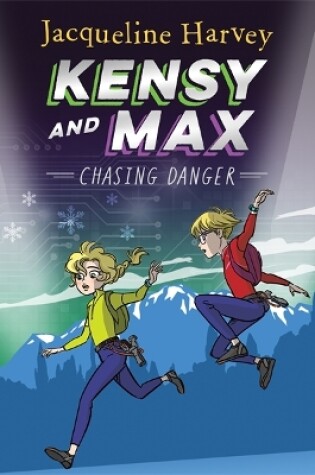 Cover of Kensy And Max: Chasing Danger