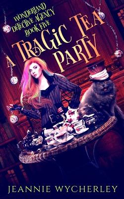 Book cover for A Tragic Tea Party