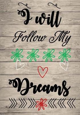 Book cover for I Will Follow My Dreams