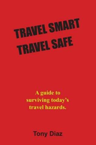 Cover of Travel Smart Travel Safe