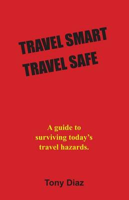 Book cover for Travel Smart Travel Safe