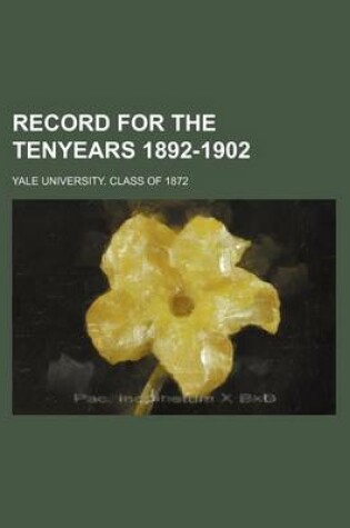 Cover of Record for the Tenyears 1892-1902