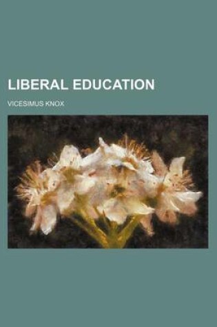 Cover of Liberal Education (Volume 2)