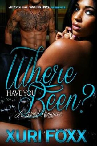 Cover of Where Have You Been?