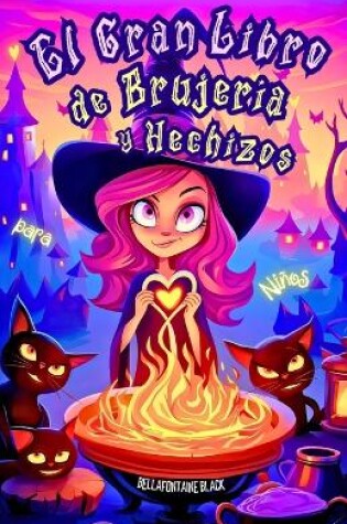 Cover of El Gran Libro de Brujería y Hechizos para Niños