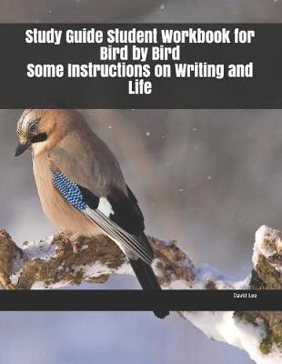 Book cover for Study Guide Student Workbook for Bird by Bird Some Instructions on Writing and Life