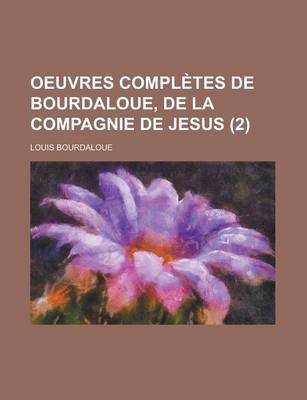 Book cover for Oeuvres Completes de Bourdaloue, de La Compagnie de Jesus (2)