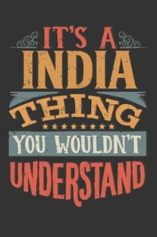 Cover of Its A India Thing You Wouldnt Understand