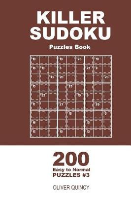 Book cover for Killer Sudoku - 200 Easy to Normal Puzzles 9x9 (Volume 3)