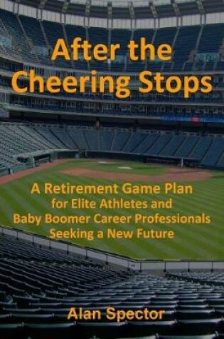 Cover of After the Cheering Stops