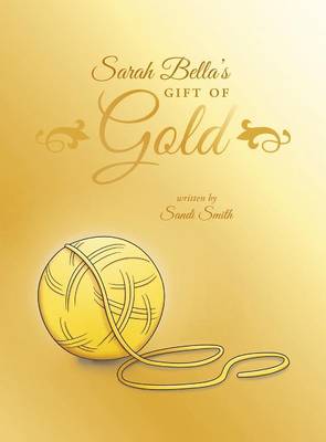 Book cover for Sarah Bella's Gift of Gold