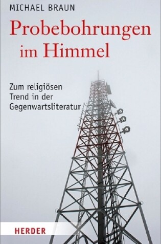 Cover of Probebohrungen Im Himmel